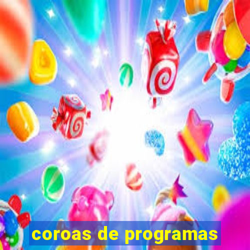 coroas de programas